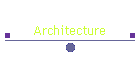 Architecture
